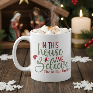 In diesem Haus glauben wir an Weihnachten nach Maß Kaffeetasse