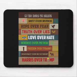 In diesem Haus glauben wir Harris über Trump - Fra Mousepad