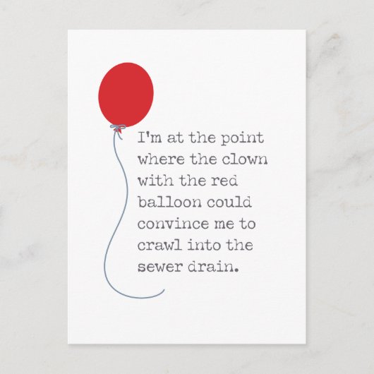 In diesem Jahr werde ich dem Clown beim Sturmabflu Postkarte (Vorderseite)