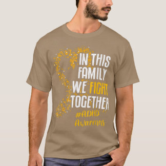 In dieser Familie kämpfen wir gemeinsam mit ADHS A T-Shirt