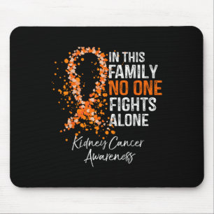 In dieser Familie kämpft allein Shirt Nierenkrebs Mousepad