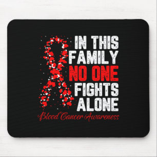 In dieser Familie kämpft niemand allein Blutkrebs Mousepad