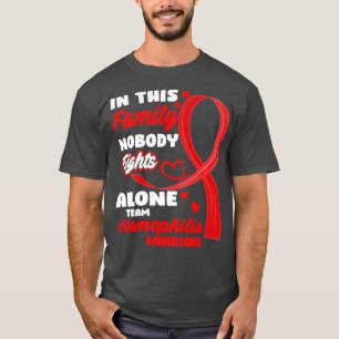 In dieser Familie kämpft niemand allein Team Hämop T-Shirt