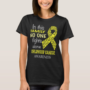 In dieser Familie kämpft niemand gegen Kinderkrebs T-Shirt
