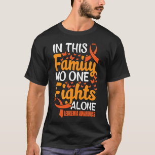 In dieser Familie wird Leukämie allein nicht erkan T-Shirt
