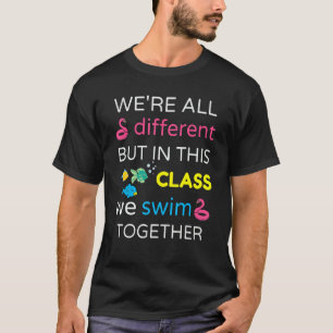 In dieser Klasse, in der wir zusammen schwimmen, s T-Shirt
