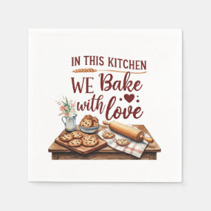 In dieser Küche backen wir mit Liebe - Cookies Serviette