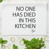 In dieser Küche ist noch niemand gestorben, doch l Handtuch (Gefaltet)
