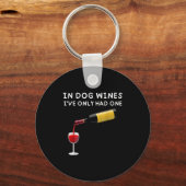 In Dog Wines I've Only Had One Funny Wine Lover Schlüsselanhänger (Vorderseite)