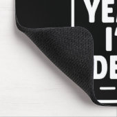In Dog Years I’m Dead Funny Aging Graphic  Mousepad (Ecke)