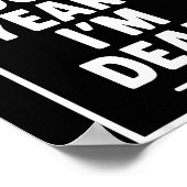 In Dog Years I’m Dead Funny Aging Graphic  Poster (Ecke)