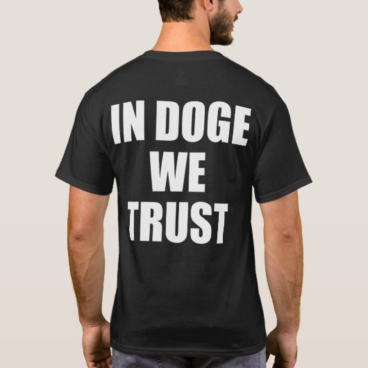 "IN DOGE WE TRUST" doppelseitiger T - Shirt (Rückseite)