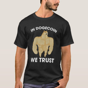 In Dogecoin vertrauen wir Funny Doge Crypto Meme H T-Shirt
