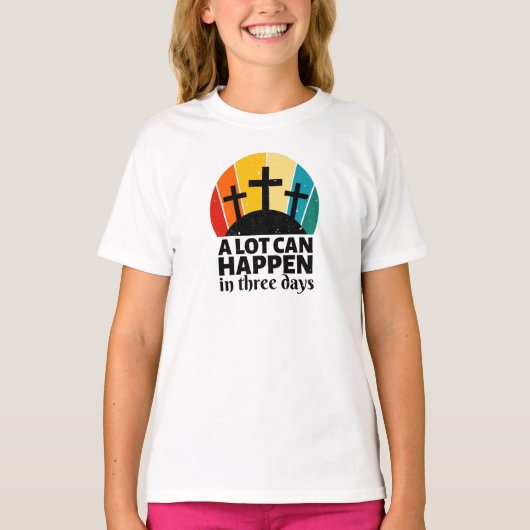In drei Tagen T - Shirt kann viel passieren (Vorderseite)