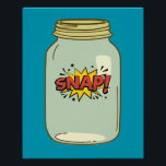 In einem Jar - Comic Pop Art Design Poster<br><div class="desc">Mit diesem lebendigen "Snap!"-Design in einem Glas sorgen Sie für Comic-inspiriert Spaß. Ideal für die Liebhaber von Retro-Pop-Kunst und spielerische,  kühne Grafik.</div>