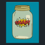 In einem Jar - Comic Pop Art Design Poster<br><div class="desc">Mit diesem lebendigen "Snap!"-Design in einem Glas sorgen Sie für Comic-inspiriert Spaß. Ideal für die Liebhaber von Retro-Pop-Kunst und spielerische,  kühne Grafik.</div>