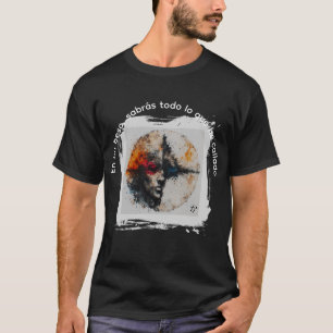 In einem Kuss wirst du alles wissen, was ich versc T-Shirt