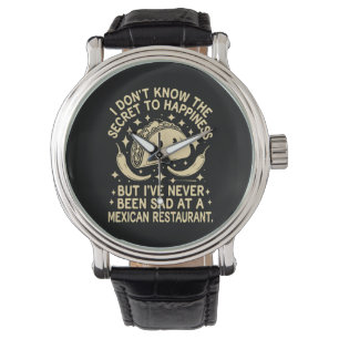 In einem mexikanischen Restaurant war ich noch nie Armbanduhr