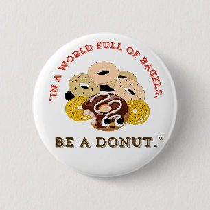 IN EINEM WORT VON BAGELS, SEIN EIN SPENDE BUTTON
