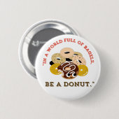 IN EINEM WORT VON BAGELS, SEIN EIN SPENDE BUTTON (Vorne & Hinten)