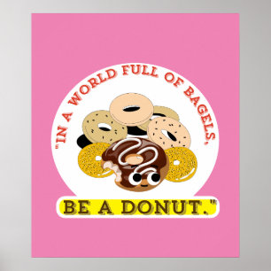 IN EINEM WORT VON BAGELS, SEIN EIN SPENDE POSTER