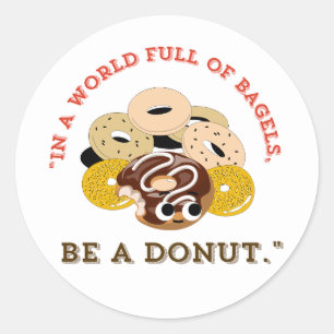 IN EINEM WORT VON BAGELS, SEIN EIN SPENDE RUNDER AUFKLEBER