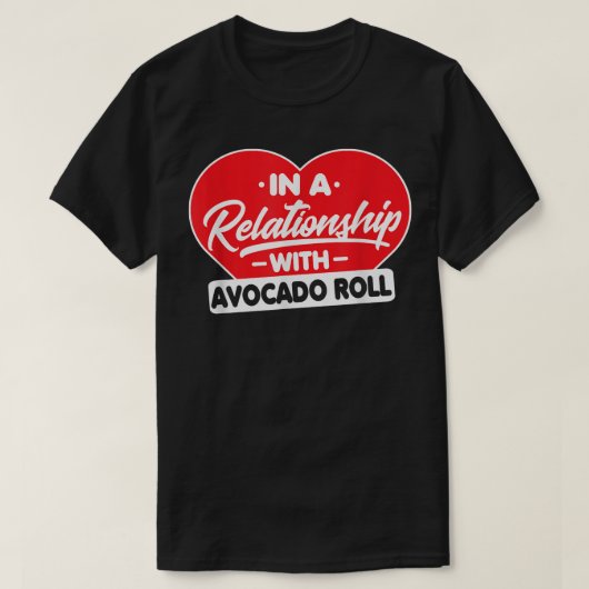 In einer Beziehung zu Avocados Funny Avocado Lov T-Shirt (Design vorne)
