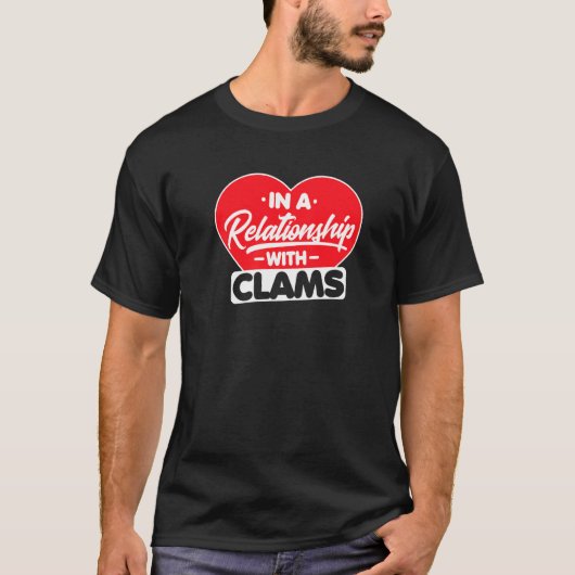 In einer Beziehung zu Clams Oysters Clam T-Shirt (Vorderseite)