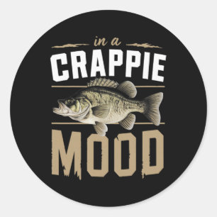 In einer Crappie-Laune Lustiges Angeln Runder Aufkleber