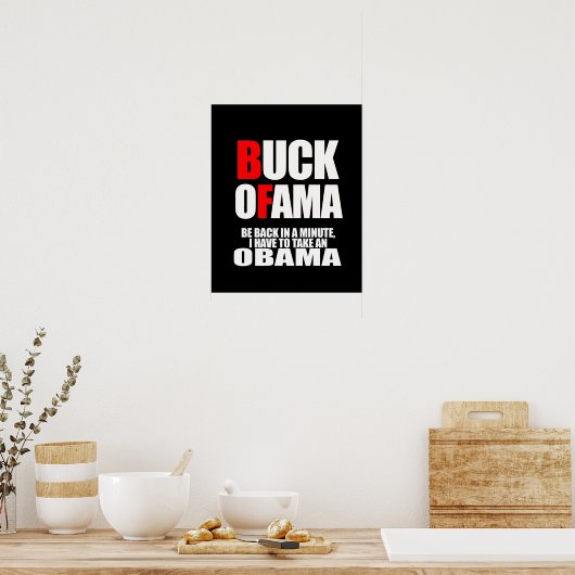 IN EINER MINUTE ZURÜCK, MUSS ICH EIN OBAMA NEHMEN POSTER (Küche)
