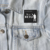 In einer Welt der Abbotts sei ein BETO Texas Button (Beispiel)