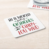 In einer Welt der Grinches sei ein Cindy-Lou, der  Rechteckiger Pappuntersetzer (angewinkelt)