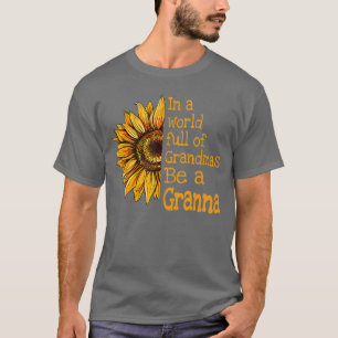 In einer Welt der Omas sei eine Granna besondere O T-Shirt