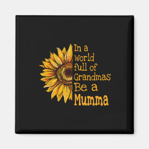In einer Welt der Omas sei eine Mumma Finnland Fin Magnet
