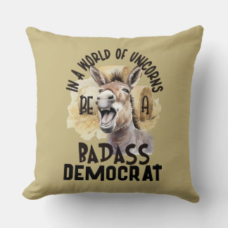 In einer Welt der Unicorns ein Badass-Demokrat sei Kissen