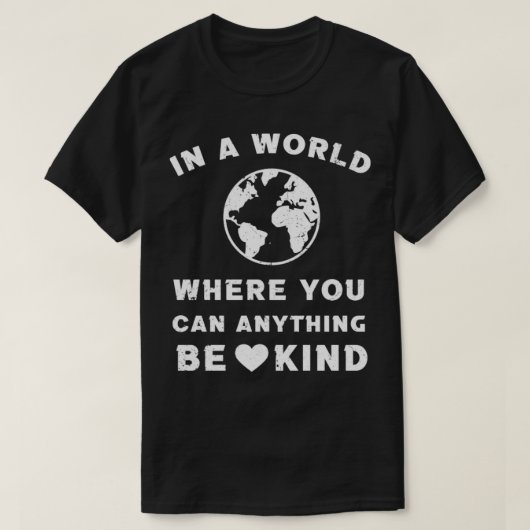 in einer Welt, in der alles irgendwie sein kann9 T-Shirt (Design vorne)