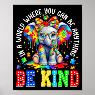 In einer Welt, in der du alles sein kannst, sei fr Poster