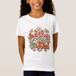 In einer Welt, in der du alles sein kannst, sei fr T-Shirt