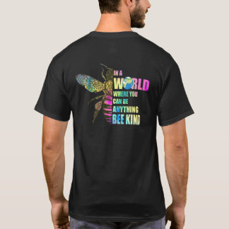 In einer Welt, in der du alles sein kannst, sei ne T-Shirt