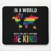 In einer Welt, in der man alles gut sein kann Mousepad (Vorne)