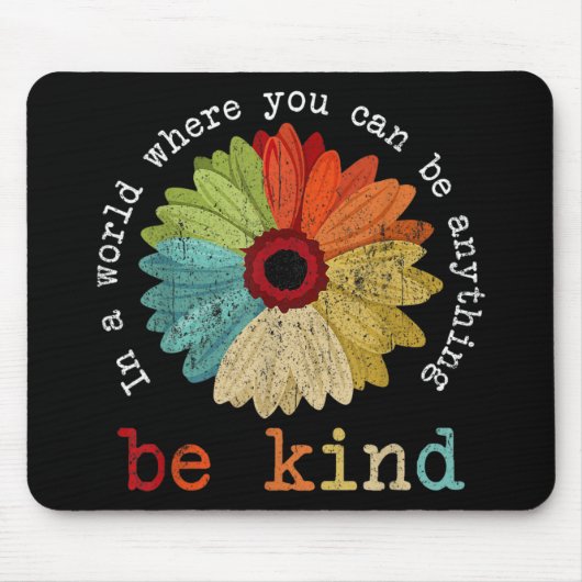 In einer Welt, in der man alles gut sein kann Mousepad (Vorne)