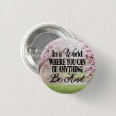 In einer Welt, in der man alles sein kann - sei fr Button (Vorne & Hinten)