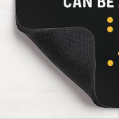 In einer Welt, in der man alles sein kann „sei fre Mousepad (Ecke)