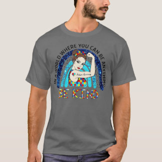 In einer Welt, in der man alles sein kann, sei fre T-Shirt