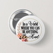 In einer Welt, in der man alles sein kann. Sei net Button (Vorne & Hinten)