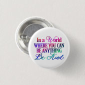 In einer Welt, in der man alles sein kann. Sei net Button (Vorne & Hinten)