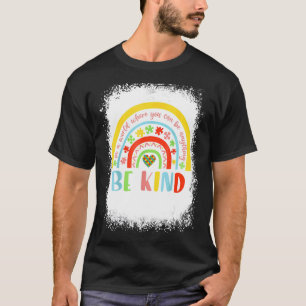In einer Welt, in der man alles sein kann, sei net T-Shirt