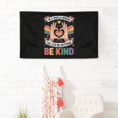 In einer Welt, in der man alles sein kann, was ein Banner (Insitu)