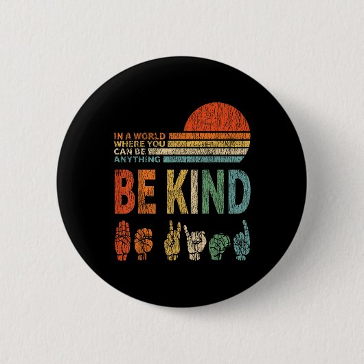 In einer Welt, in der man alles sein kann, was ein Button (Vorderseite)