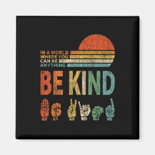In einer Welt, in der man alles sein kann, was ein Magnet